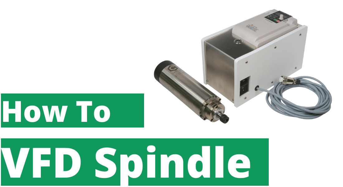 VFD Spindle