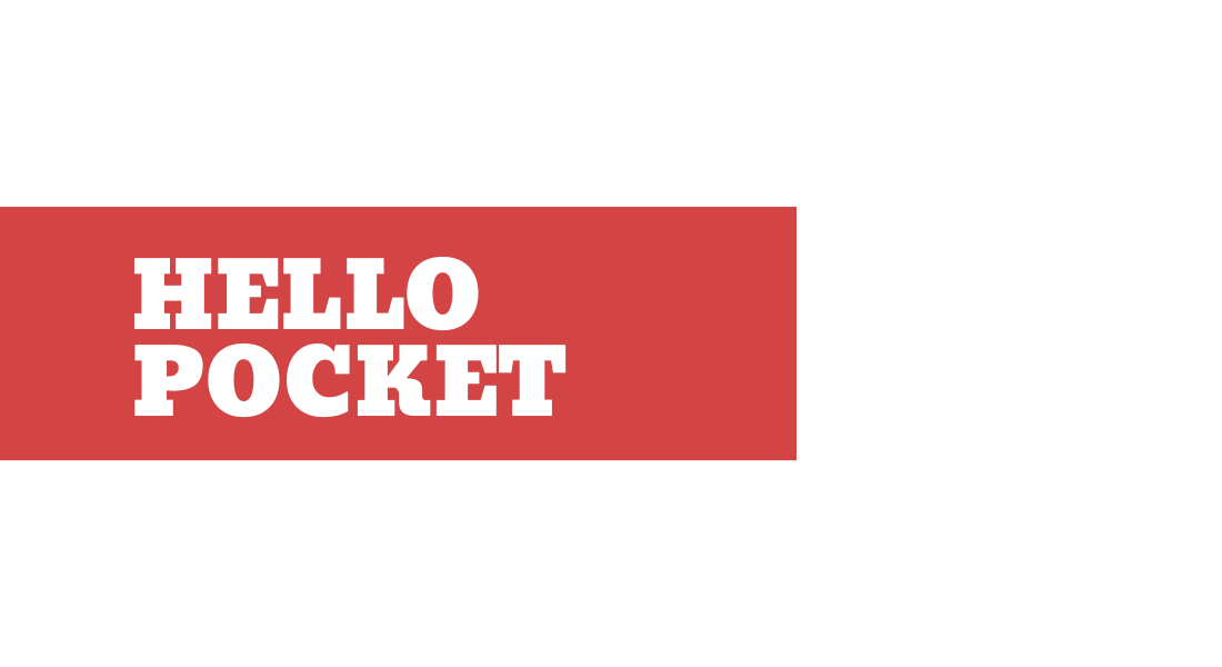 Hello Pocket